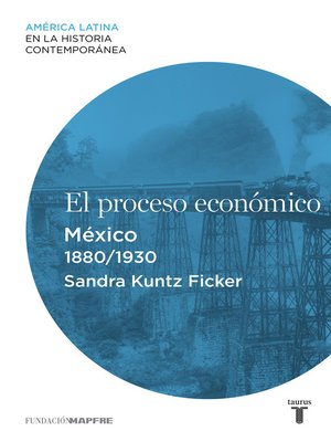 cover image of El proceso económico. México (1880-1930)